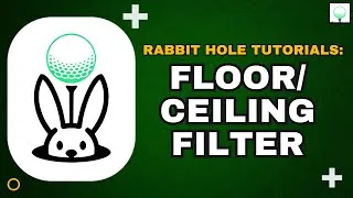 Thumbnail: The Rabbit Hole: Floor/Ceiling Filter