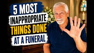 Thumbnail: 5 Most Inappropriate Things Done At A Funeral with timestamps