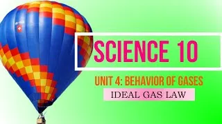 Thumbnail: SCEINCE 10: Ideal Gas Law