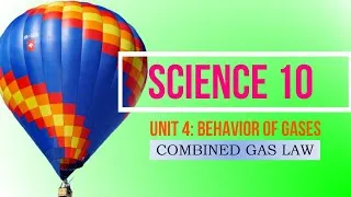 Thumbnail: GRADE 10 Science: Combined Gas Law