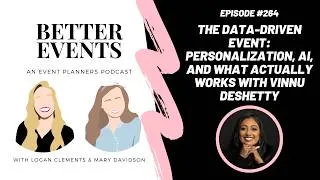 Thumbnail: Ep. #264 - The Data-Driven Event: Personalization, AI, and What Actually Works with Vinnu Deshetty