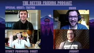 Thumbnail: Overcoming Adversity with Trevor Loberg - Better Friends #7