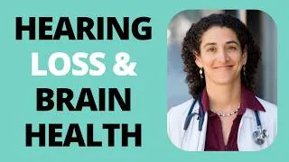Thumbnail: Hearing Loss & Brain Health
