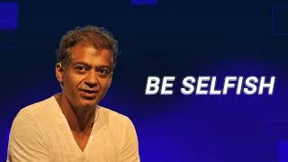 Thumbnail: Naval Ravikant: Stop Feeling Guilty for Being Selfish