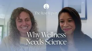 Thumbnail: Closing the Evidence Gap in Wellness with Ritual's Katerina Schneider | The Rest Report