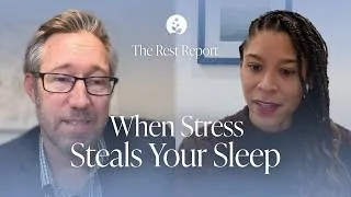 Thumbnail: When Stress Steals Your Sleep (w/ Dr. Aric Prather) | The Rest Report