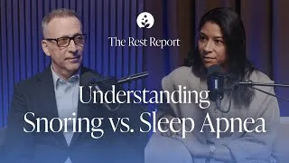 Thumbnail: Loud Warning, Quiet Danger: Understanding Sleep Apnea (with Dr. Jordan Stern) | The Rest Report