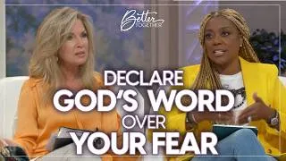 Thumbnail: How to Overcome Anxiety and Fear Through God’s Word | Better Together on TBN
