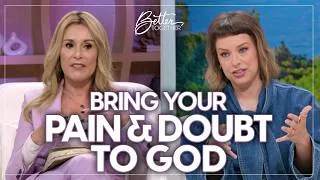 Thumbnail: What to Do When Pain Shakes Your Faith | Better Together on TBN