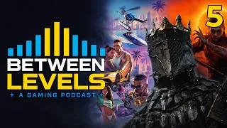 Thumbnail: Soulslikes, $100 Games & The Future ft. Arc Knight & Keith Mitchell | Between Levels Podcast Ep. 5