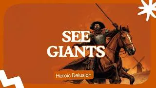 Thumbnail: Don Quixote: The Man Who Chose to See Giants