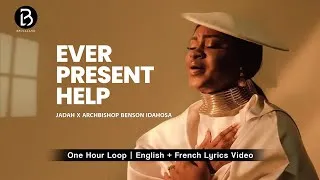 Thumbnail: (1 hour Loop) | Ever Present Help | #Jadah ft. Archbishop Benson Idahosa #PrayerSong #Worship