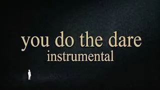 Thumbnail: you do the dare (instrumental) * an immersive experimental film