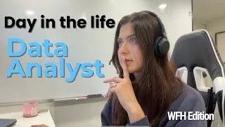 Thumbnail: Day in the Life of a Data Analyst (WFH) | *Realistic* Tech Job + Full Breakdown of What I Do
