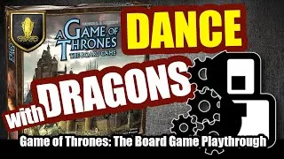 Thumbnail: Dance With Dragons - Game of Thrones: The Board Game Playthrough