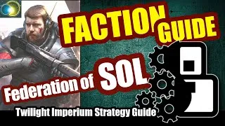 Thumbnail: Faction Guide as The Federation Of Sol - Twilight Imperium: 4th Edition Strategy Guide