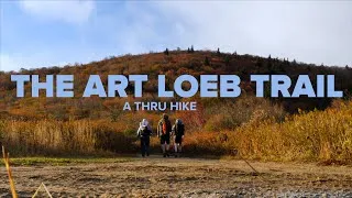 Thumbnail: Thru Hiking the Art Loeb Trail - 30 Miles of Blue Ridge Backpacking in North Carolina