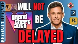 Thumbnail: GTA 6 WILL NOT BE DELAYED Says Strauss Zelnick