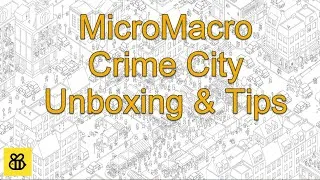 Thumbnail: MicroMacro: Crime City Unboxing & Tips