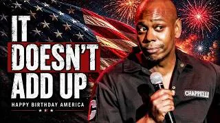 Thumbnail: America Turns 250. Dave Chappelle Did The Math.
