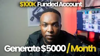Thumbnail: $100K Prop Firm Funded Account | How to Generate $5,000 a Month Trading