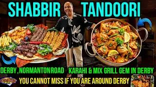 Thumbnail: Trying Shabir Tandoori Derby for the First Time | Honest Food Review & Experience 😍Shabir Tandoori