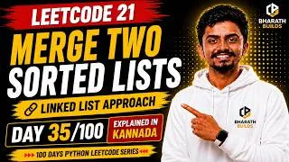 Thumbnail: LeetCode 21: Merge Two Sorted Lists in Python | Linked List Explained in Kannada | Day 35/100