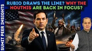 Thumbnail: Rubio Draws The Line? Why The Houthis Are Back In Focus? || SUMIT PEER