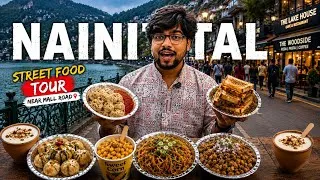 Thumbnail: Nainital Street Food Tour 😍 | Mall Road Ke BEST Street Foods! 🌮🔥