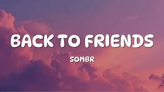Thumbnail: sombr - back to friends (Lyrics)