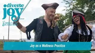 Thumbnail: Diverse Joy S3E11: Joy as a Wellness Practice