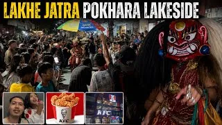 Thumbnail: Lakhe Jatra Lakhe Dance Pokhara Lakeside || ￼Delicious KFC || Pokhara Vlog ||