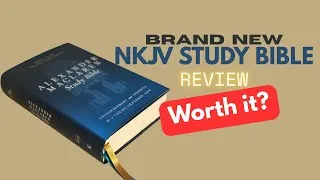 Thumbnail: Alexander Maclaren Study Bible Review | Thomas Nelson NKJV