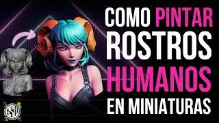 Thumbnail: Como Pintar Rostros y Ojos Humanos con @greenstuffworld