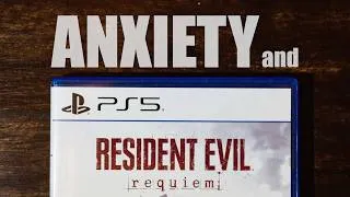 Thumbnail: Anxiety and Resident Evil Requiem