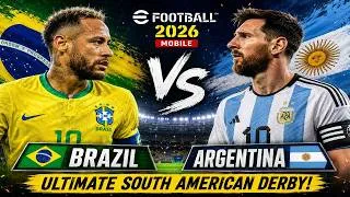 Thumbnail: 🔥 Brazil 🇧🇷 vs Argentina 🇦🇷 | Ultimate South American Derby | eFootball 2026 Mobile Gameplay HD