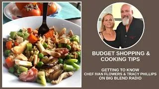 Thumbnail: Getting to Know Chef Ivan Flowers & Tracy Phillips: Budget Shopping and Cooking Tips