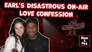 Thumbnail: Ron and Fez - Earl Gets His Heart Broken Live On-Air