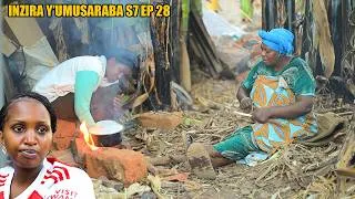 Thumbnail: INZIRA Y'UMUSARABA SO 7 EP 28 (  mbega Ubuzima NYIRANTAMBARA abayemo ANITA biramurenze ararira }