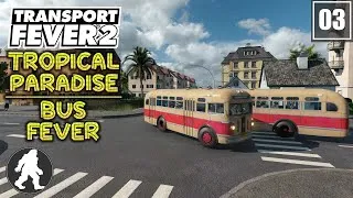 Thumbnail: Bus Fever! | Transport Fever 2 | Tropical Paradise #3