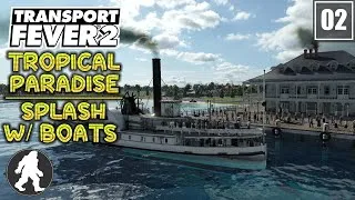 Thumbnail: Making a splash with Boats! | Transport Fever 2 | Tropical Paradise #2