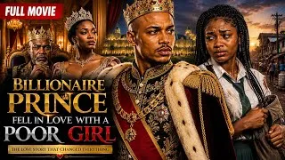 Thumbnail: Billionaire Prince Fell in Love With a Poor Girl | Full African Movie 2026 | Emotional Love Story