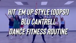 Thumbnail: Hit 'Em Up Style (Oops!) - Blu Cantrell - Dance Fitness Zumba FitDance