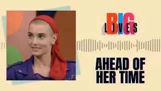 Thumbnail: Why the World Misunderstood Sinéad O'Connor | Big Lives Podcast