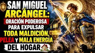 Thumbnail: ⚔️ San Miguel Arcángel Oración Poderosa para Expulsar Maldición,  Sanacion y Liberacion Julio Miguel