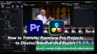 Thumbnail: How to Transfer Premiere Pro Projects to Davinci Resolve and Export #davinciresolve #adobepremiere