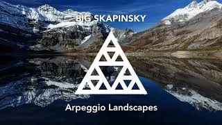 Thumbnail: Big Skapinsky - Arpeggio Landscapes [FULL ALBUM]