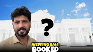 Thumbnail: Wedding Hall Booked for the Upcoming Wedding! | New Updates | Bilal Marth