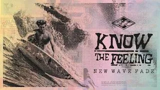 Thumbnail: Know The Feeling - "“New Wave Fade””