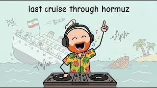 Thumbnail: EDM For Ships Passing Through the Strait of Hormuz ~ Bill Burr